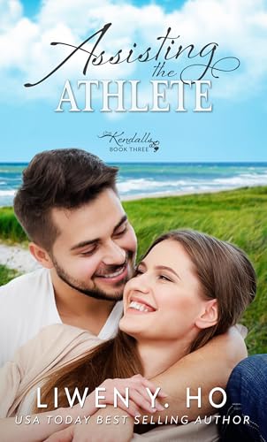 Assisting the Athlete: A Christian Contemporary Romance (The Kendall Family Book 3)