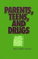Parents, Teens, and Drugs 156167575X Book Cover