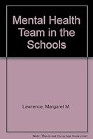 Mental Health Team in the Schools (Community mental health series) 0877050155 Book Cover