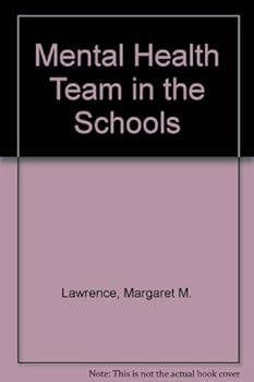 Mental Health Team in the Schools (Community mental health series)