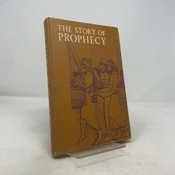 Hardcover The Story of Prophecy Book