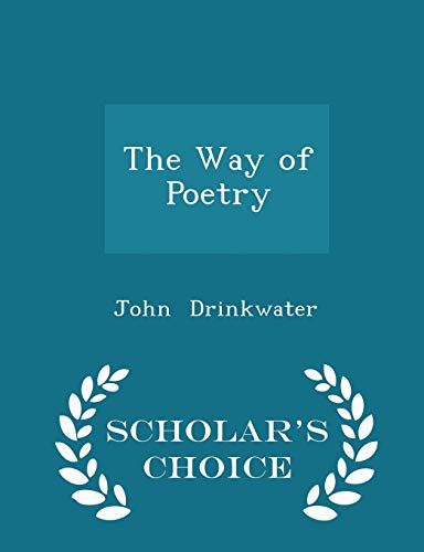 The Way of Poetry - Scholar's Choice Edition 1298179661 Book Cover