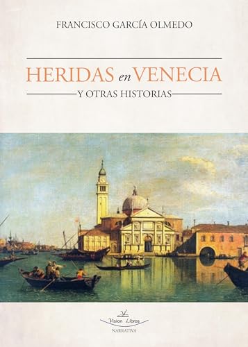 Heridas en Venecia y otras historias