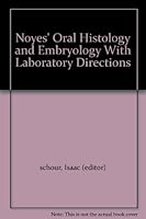 Noyes' Oral Histology and Embryology With Laboratory Directions B003A9JYZK Book Cover