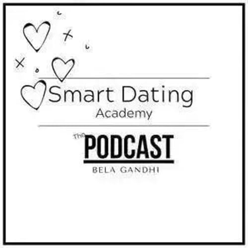 172: Insider's Secrets -- How to Overcome Dating Fatigue: Expert Tips from Smart Dating Academy! cover art