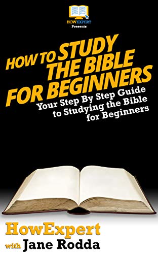 How To Study The Bible For Beginners: Your Step By