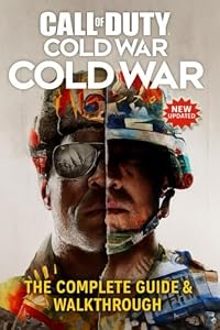 Call of Duty: Cold War The Complete Guide & Walkthrough for Campaign, Zombies, and Multiplayer ( New Updated )