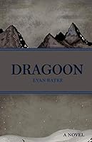 Dragoon 1732115613 Book Cover