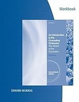 Experiencing the World of the Counselor Workbook, Intl. Edition for Neukrug's an Introduction to the Counseling Profession: The World of the Counselor 1111771995 Book Cover