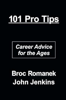 Paperback 101 Pro Tips: Career Advice for the Ages Book