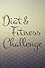 Diät & Fitness Challenge: Fitness- & Ernährungstagebuch für 90 Tage - Schreiben Sie aufgenommene Nahrung & sportliche Aktivitäten in dieses Tagebuch für Männer und Frauen