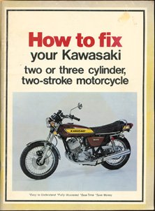 Pamphlet How to Fix Your Kawasaki Two or Three Cylinder, Two-Stroke Motorcycle Book