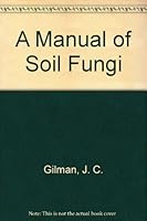A Manual of Soil Fungi B000LK1SZU Book Cover