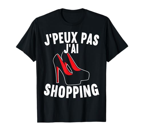 Je Peux Pas J'Ai Shopping Achat De Chaussures T-Shirt