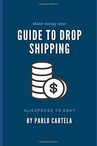 Preisvergleich Produktbild Guide to Drop Shipping: AliExpress to Ebay