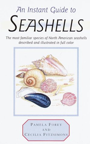An Instant Guide to Seashells: The Most Familiar Species of North ...