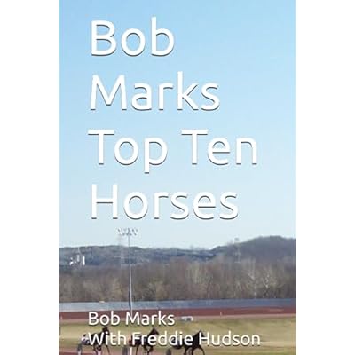 Bob Marks Top Ten Horses