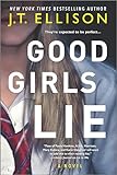 Good Girls Lie: A Novel