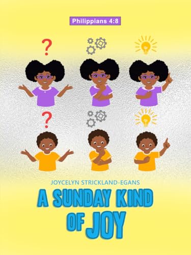 A Sunday Kind of Joy: Philippians 4:8