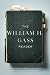 The William H. Gass Reader