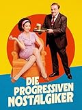 Die progressiven Nostalgiker