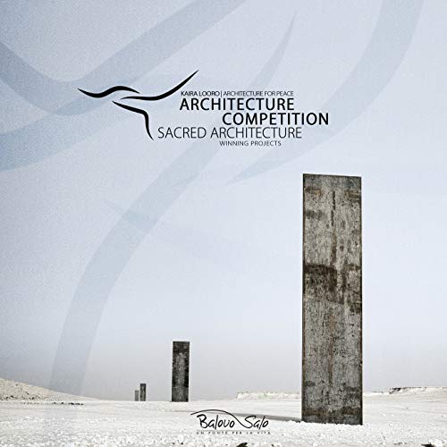 Kaira Looro Architecture Competition: Sacred Architecture
