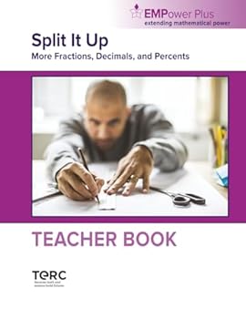 Paperback Split It Up: More Fractions, Decimals, and Percents (Teacher Book) (EMPower and EMPower Plus) Book