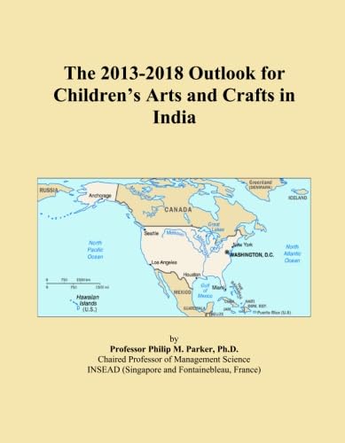 The 2013-2018 Outlook for Children's Arts and Crafts in India