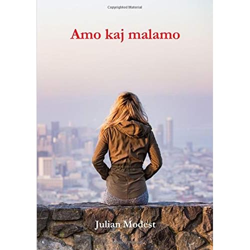 Amo kaj malamo: Esperanto Book
