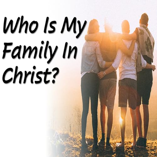 Who Is My Family In Christ? cover art