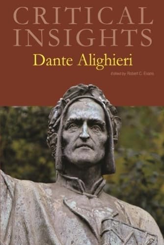 Critical Insights: Dante Alighieri: Print Purchase Includes Free Online Access