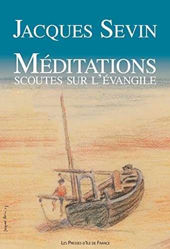 Méditations scoutes sur l' Evangile (refonte)