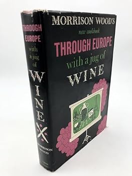 Hardcover Through Europe with a Jug of Wine Book