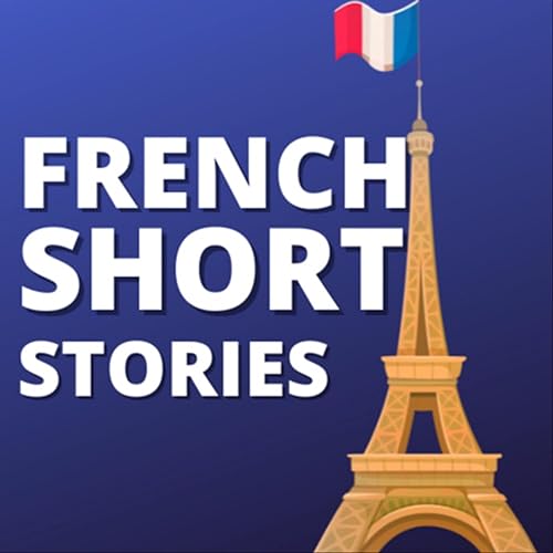 French Short Stories Daily short stories in french for