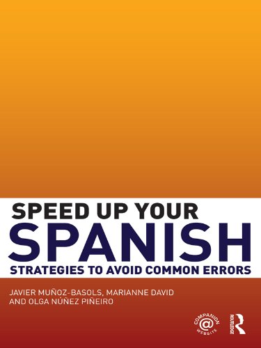 Speed Up Your Spanish: Strategies to Avoid Common Errors (Speed up your Language Skills)