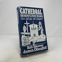 Cathedral: Seventy-Five Years, "She's Still Dear Old Cathedral" B000O93PHW Book Cover