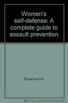 Paperback Women's self-defense: A complete guide to assault prevention Book