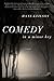 Comedy in a Minor Key: A Novel
