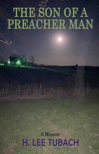 THE SON OF A PREACHER MAN: A Memoir