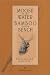 Moose in the Water/Bamboo on the Bench : A Journal and a Journey
