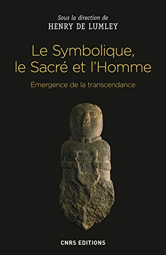 Télécharger Le Symbolique, le Sacré et l'Homme. Emergence de la transcendance Livre PDF Gratuit