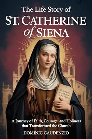 Amazon.com: THE LIFE STORY OF ST. CATHERINE OF SIENA (DOMINIC CATHOLIC ...