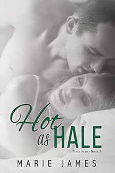 Hot as Hale - Book #3 of the Hale