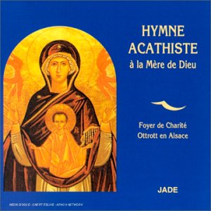 Hymne Acathiste A La Mère De Dieu [Audio CD]