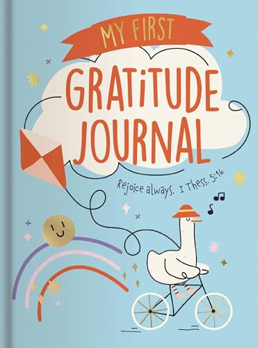 My First Gratitude Journal: Rejoice Always 1 Thess. 5:16