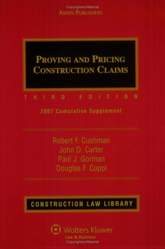 Proving & Pricing Construction Claims: 2007 Cum... 0735567085 Book Cover