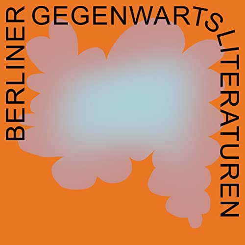 Berliner Gegenwartsliteraturen - Ein diskursiver Literatur-Podcast cover art