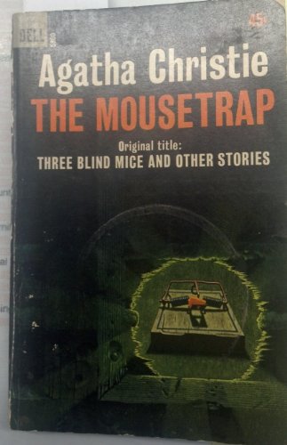 The Mousetrap [Three Blind Mice and Other Stories] B001GMVPVY Book Cover