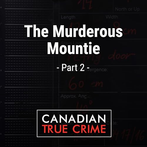 The Murderous Mountie [2] Podcast Por  arte de portada