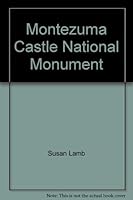 Montezuma Castle National Monument 1877856193 Book Cover